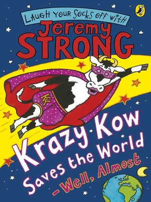 cover image of Krazy Kow Saves the World--Well, Almost